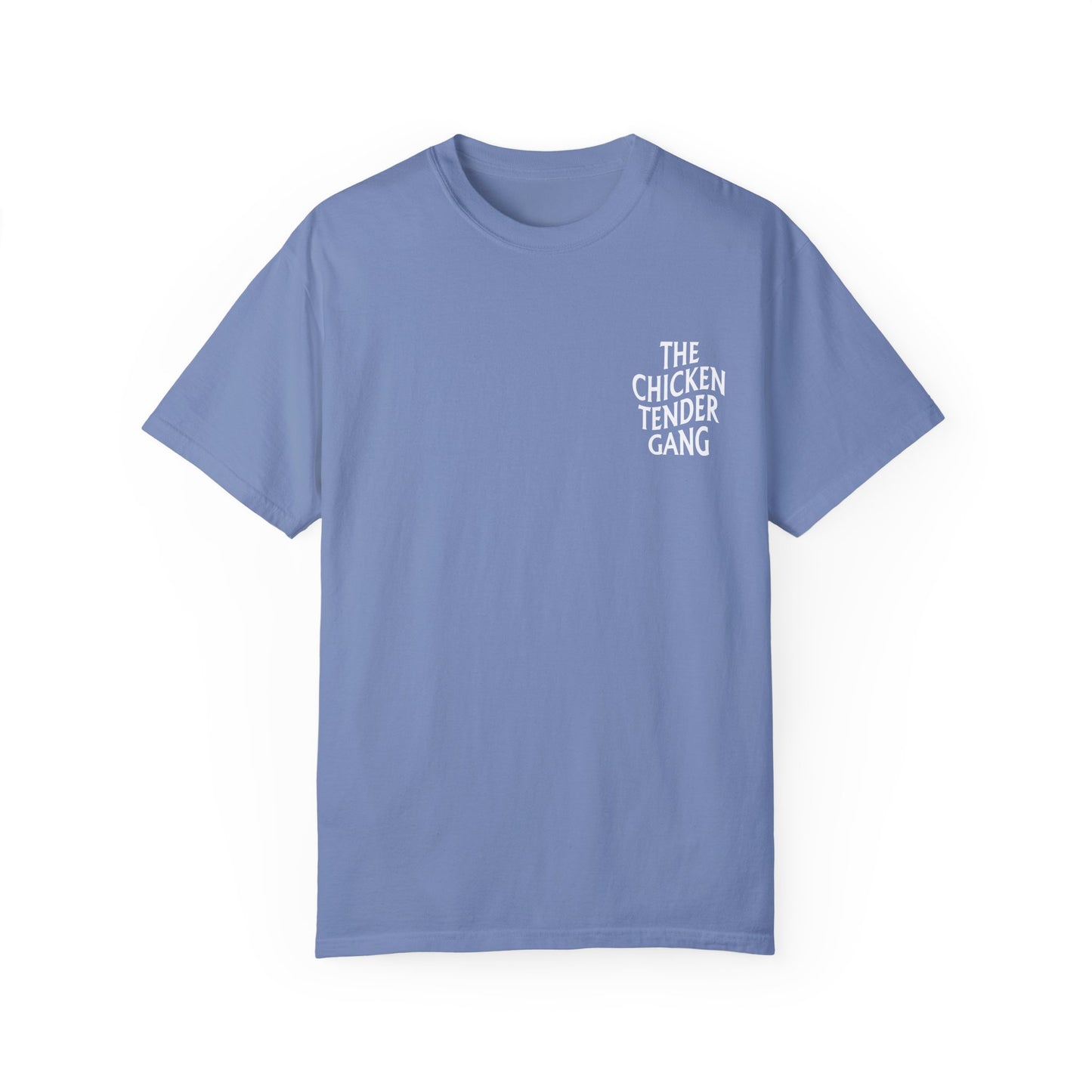 Chicken Tender Gang - Comfort Colors