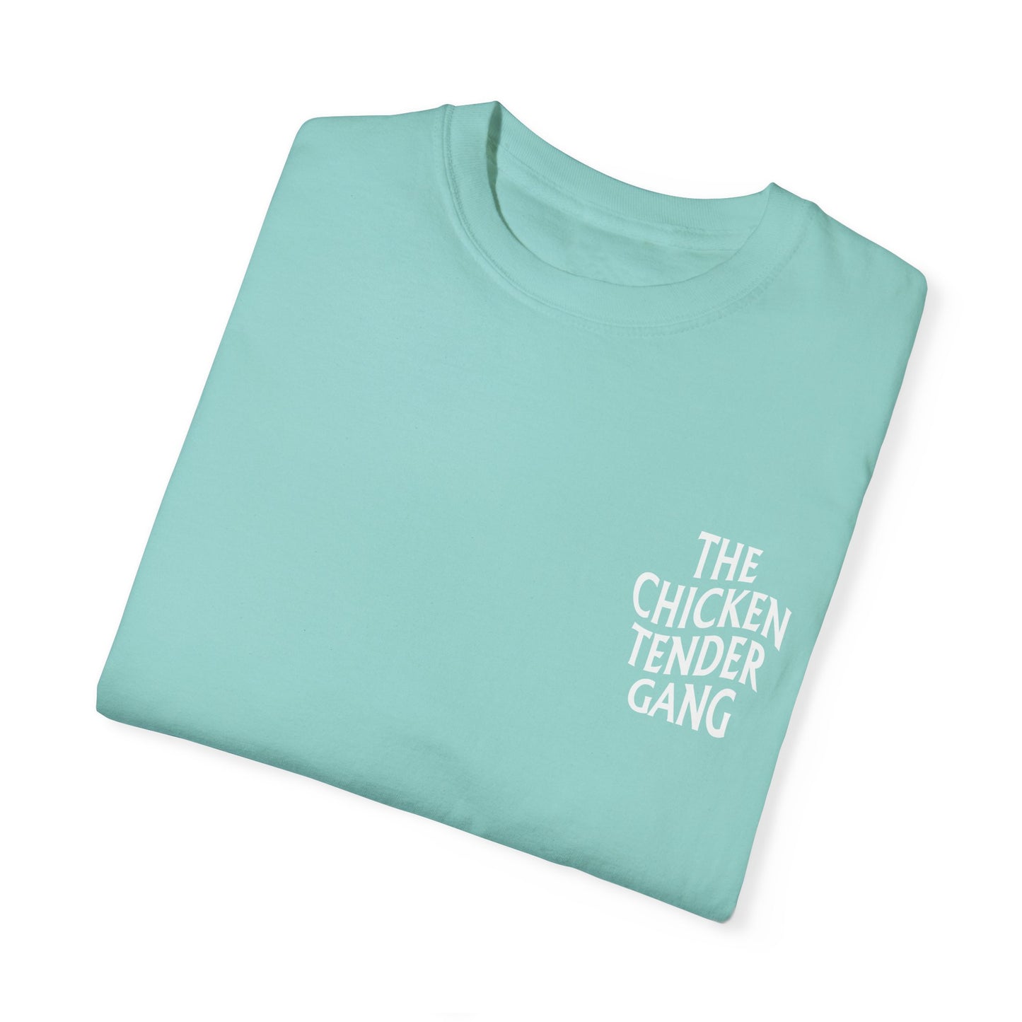 Chicken Tender Gang - Comfort Colors