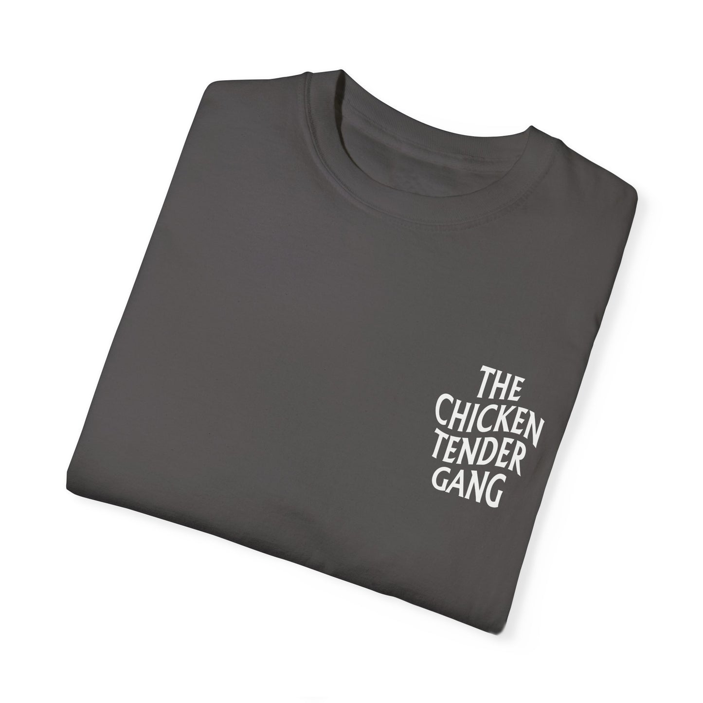 Chicken Tender Gang - Comfort Colors