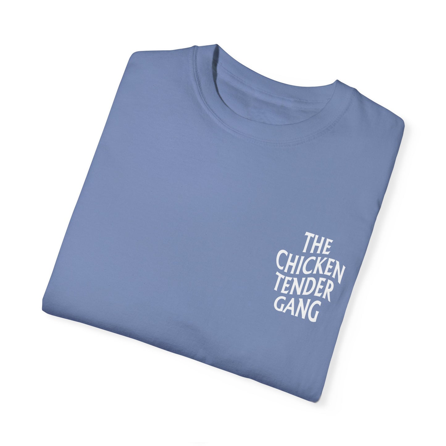 Chicken Tender Gang - Comfort Colors