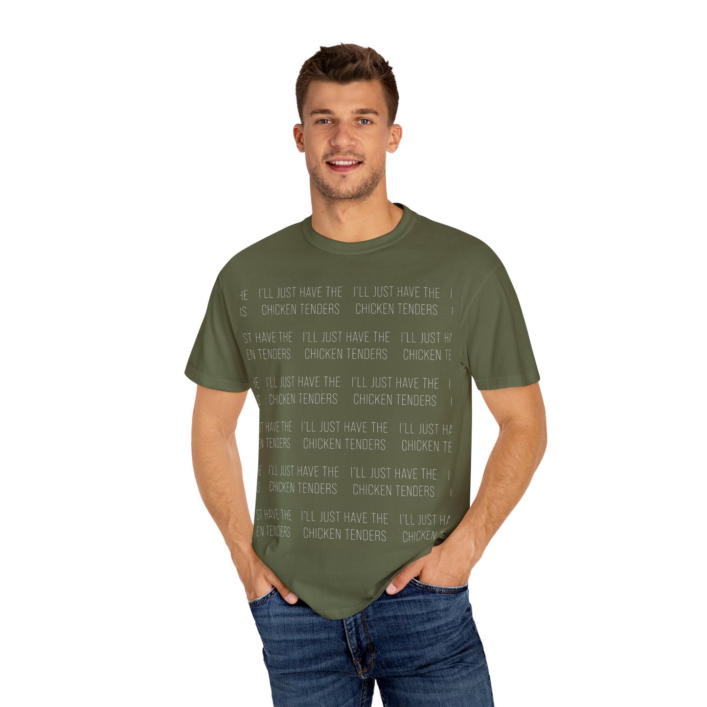 I'll Just Have The Chicken Tenders - Comfort Colors