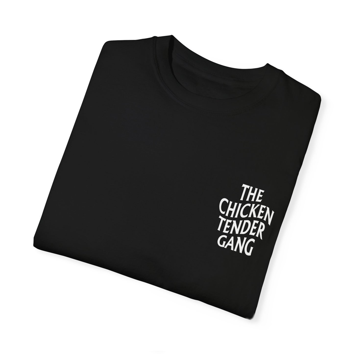 Chicken Tender Gang - Comfort Colors