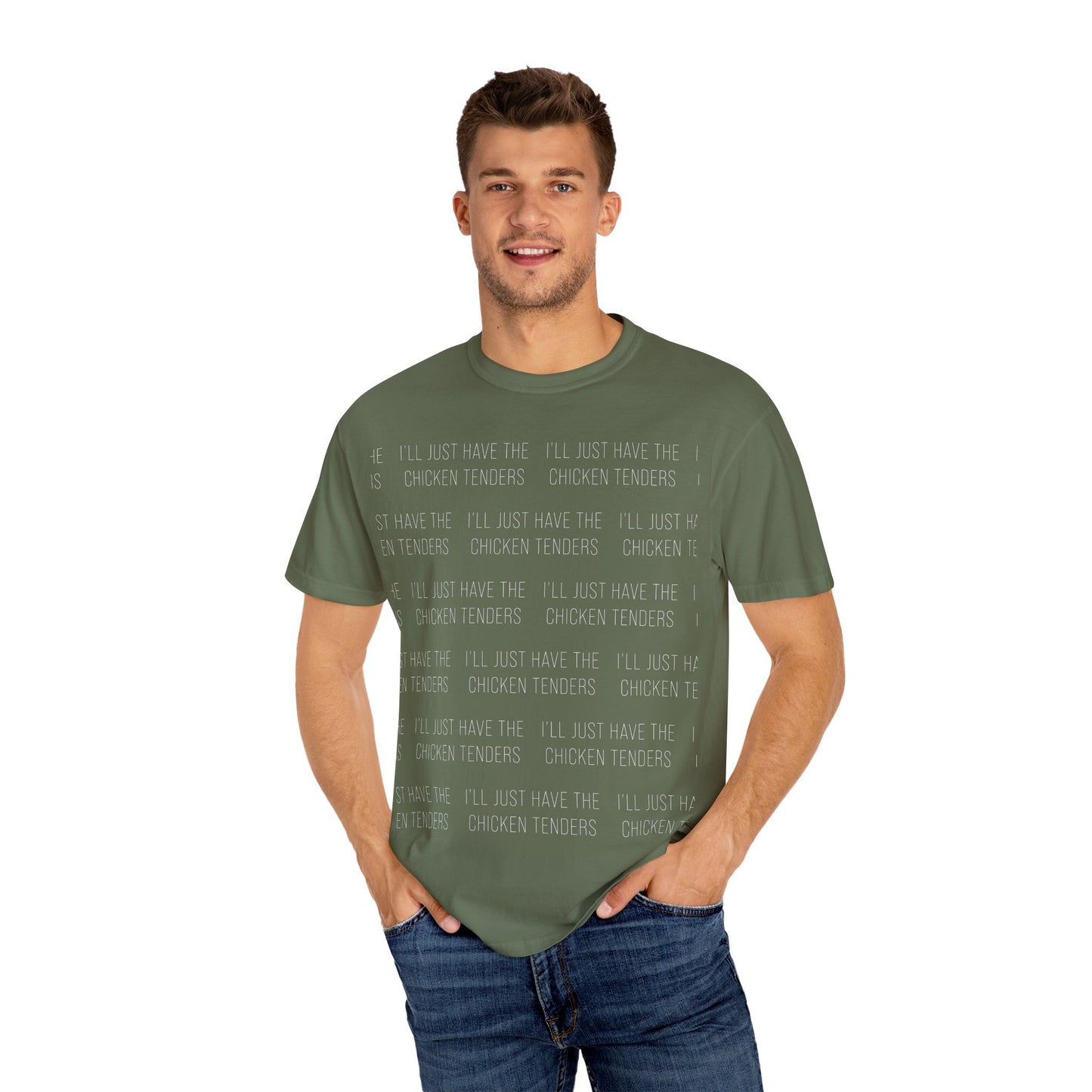 I'll Just Have The Chicken Tenders - Comfort Colors