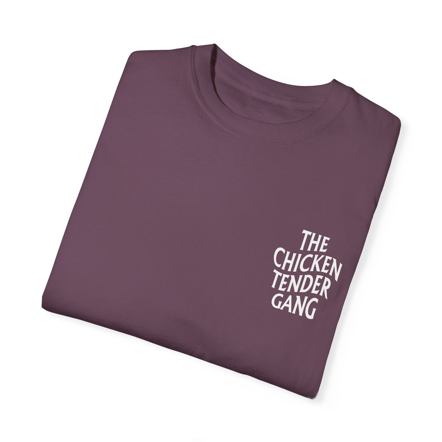 Chicken Tender Gang - Comfort Colors